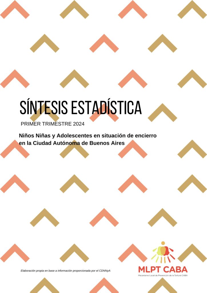 14. NIÑAS, NIÑOS Y ADOLESCENTES EN SITUACIÓN DE ENCIERRO EN LA CABA (ESTADÍSTICAS PRIMER TRIMESTRE 2024 MLPT)