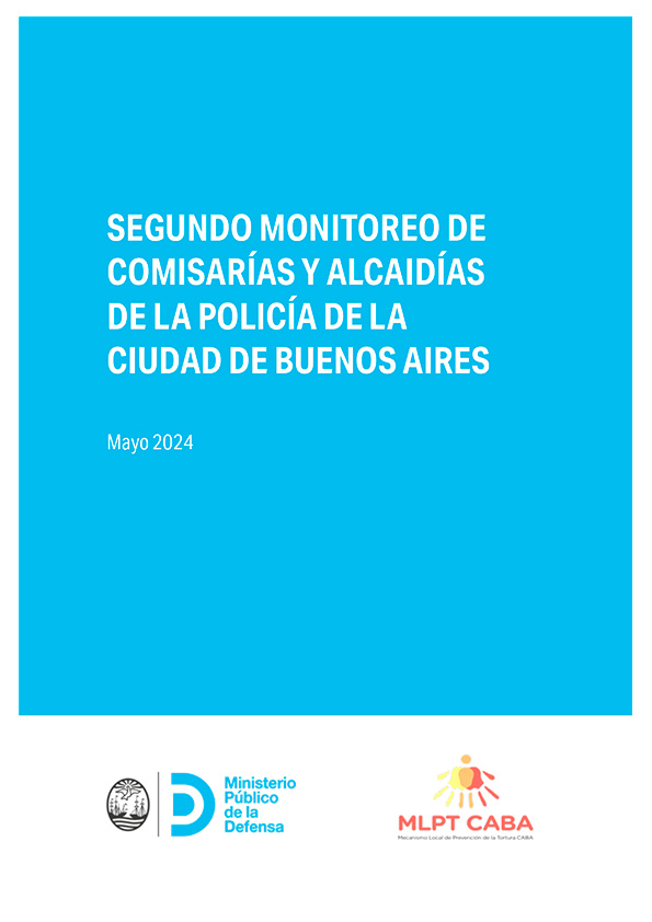 SEGUNDO MONITOREO COMISARÍAS Y ALCAIDÍAS DE LA POLICÍA DE LA CABA (MAYO 2024 MLPT)